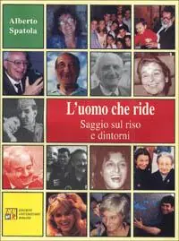 L‘ uomo che ride. Saggio sul riso e dintorni Prezzo Ridotto