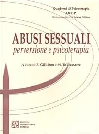 Prezzo Scontato Abusi sessuali perversione e psicoterapia