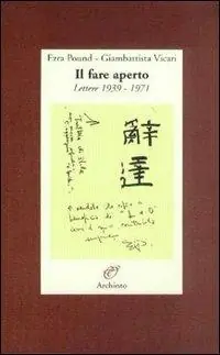 Il fare aperto. Lettere 1939-1971 Spedizione Espresso