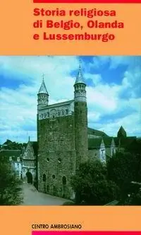Pagamento Sicuro Storia religiosa di Belgio, Olanda e Lussemburgo