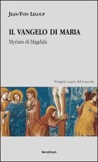 Il vangelo di Maria. Myriam di Magdala. Vangelo copto del II secolo Prezzo Ridotto