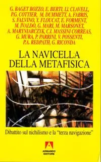 Saldi La navicella della metafisica. Dibattito sul nichilismo e la «Terza navigazione»