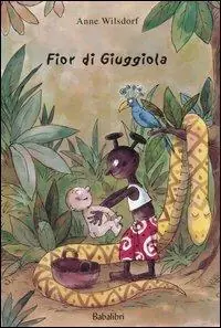 Fior di giuggiola. Ediz. illustrata Prezzo Ridotto