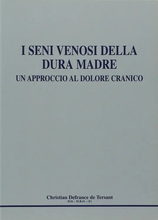I seni venosi della dura madre un approccio al dolore cranico Soddisfatti O Rimborsati