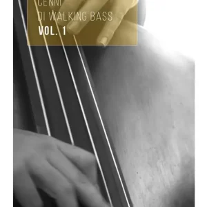 Offerta Speciale Cenni di walking bass. Vol. 1