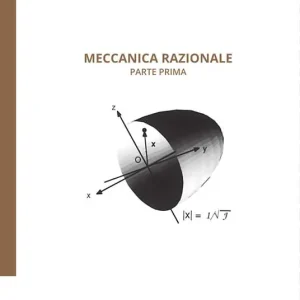 Subito Disponibile Meccanica razionale. Vol. 1