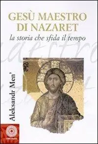 Ultimissimo Modello Gesù maestro di Nazareth. La storia che sfida il tempo