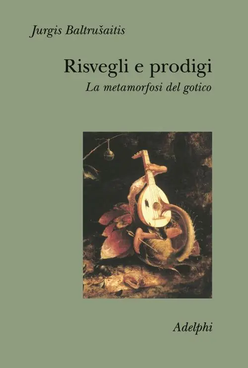 Solo Oggi Risvegli e prodigi. La metamorfosi del gotico