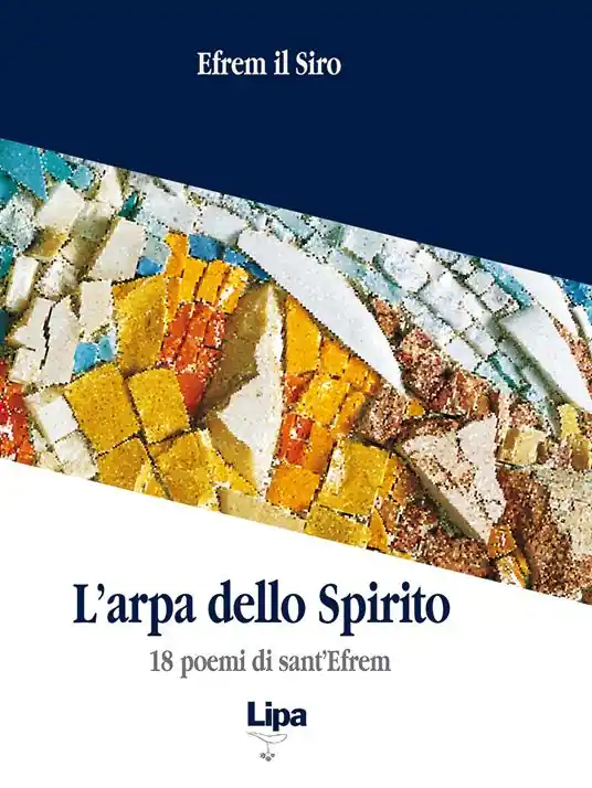 Prezzo Scontato L‘arpa dello Spirito. 18 poemi di sant‘Efrem
