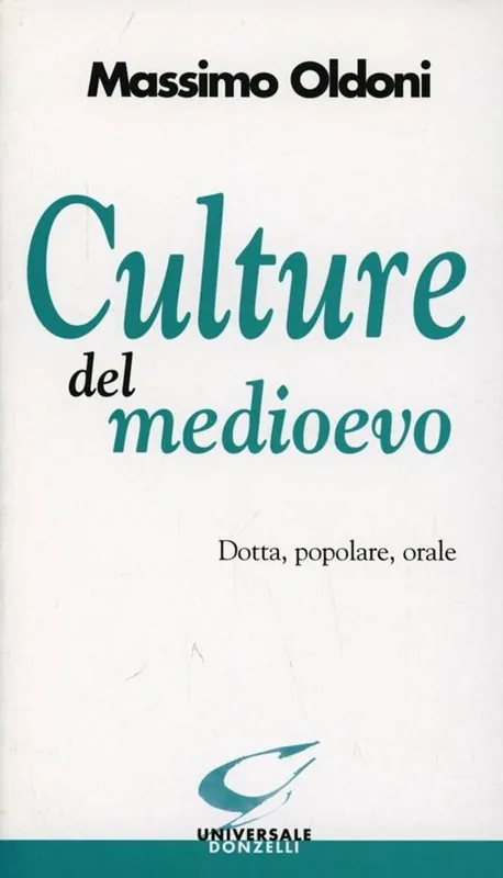 Prezzo Ridotto Culture del Medioevo. Dotta, popolare, orale