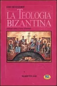 Compra Adesso La teologia bizantina. Sviluppi storici e temi dottrinali