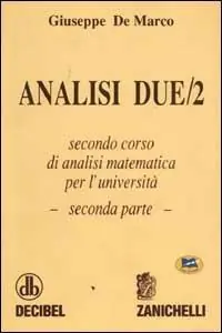 Must-Have Analisi 2. Secondo corso di analisi matematica per l‘università. Vol. 2