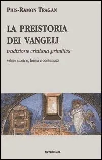 La preistoria dei vangeli. Tradizione cristiana primitiva Compra Oggi Stesso