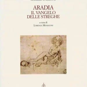 Aradia. Il vangelo delle streghe Scelto Dai Clienti