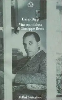 Miglior Prezzo Vita scandalosa di Giuseppe Berto