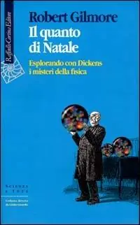 Offerta Del Giorno Il quanto di Natale. Esplorando con Dickens i misteri della fisica