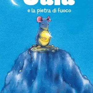 Acquista Ora Gaia e la pietra di fuoco. Ediz. illustrata