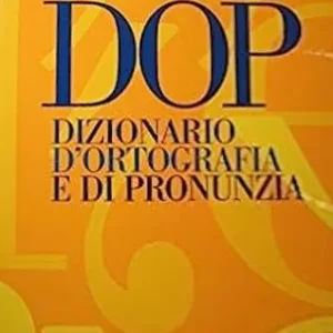 DOP. Dizionario d‘ortografia e di pronunzia Direttamente Dal Produttore