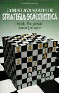 Corso avanzato di strategia scacchistica Bestseller