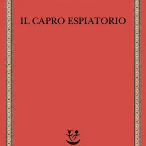 Il capro espiatorio Must-Have