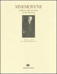 Promo Stagionale Mnemosyne. L‘atlante della memoria di Aby Warburg. Catalogo della mostra (Firenze-Roma, 1998)