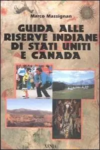 Promozione Guida alle riserve indiane di Stati Uniti e Canada
