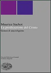 La predicazione del Cristo. Genesi di una religione Nuova Collezione