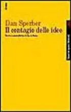 Nuova Collezione Il contagio delle idee. Teoria naturalistica della cultura