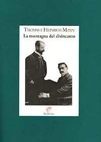 Non Perdere La montagna del disincanto. Lettere 1900-1949