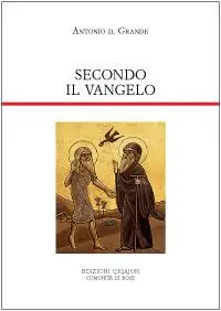 Promozione Secondo il vangelo. Le venti Lettere di Antonio