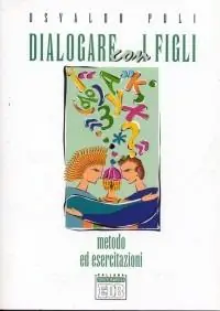 Dialogare con i figli. Metodo ed esercitazioni Ultima Occasione