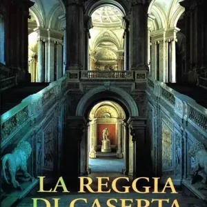 La reggia di Caserta Offerta Speciale