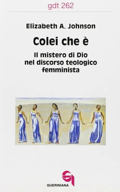 Occasione Imperdibile Colei che è. Il mistero di Dio nel discorso teologico femminista