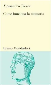 Come funziona la memoria. Le basi neurali della capacità di ricordare Offerta Speciale