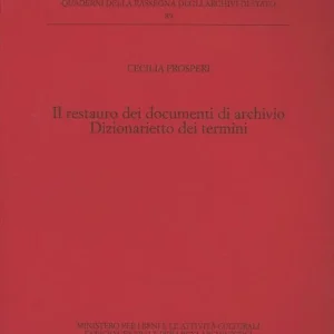 Acquista Ora Il restauro dei documenti d‘archivio. Dizionarietto dei termini