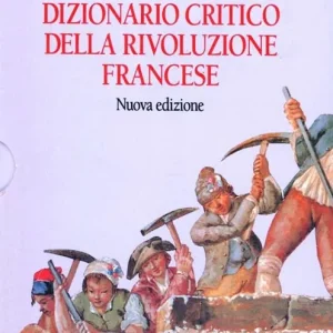 Dizionario critico della Rivoluzione francese Professionale
