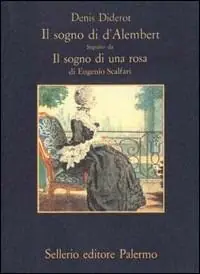 Il sogno di D‘Alembert-Il sogno di una rosa Prezzo Scontato