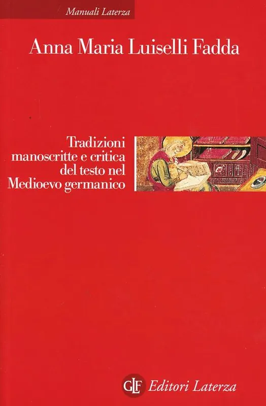 Tradizioni manoscritte e critica del testo nel Medioevo germanico Non Perdere