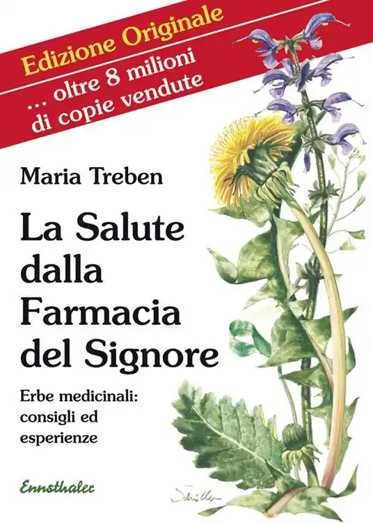 La salute dalla farmacia del Signore. Erbe medicinali consigli ed esperienze Must-Have