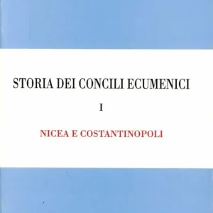 Storia dei concili ecumenici. Vol. 1 Nicea e Costantinopoli Prezzo Ridotto
