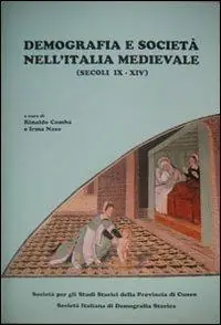 Demografia e società nell‘Italia medievale. Secoli IX-XIV Miglior Prezzo