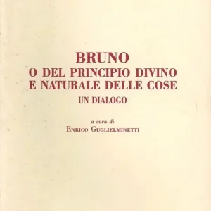 Bruno o del principio divino e naturale delle cose. Un dialogo Sconto