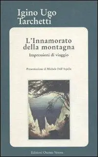 L‘innamorato della montagna Soddisfatti O Rimborsati