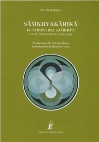 Compra Oggi Stesso Samkhyakarika. Le strofe del Samkhya con il commento di Gaudapada
