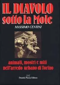 Il diavolo sotto la Mole Di Tendenza