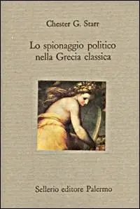 Pagamento Sicuro Lo spionaggio politico nella Grecia classica