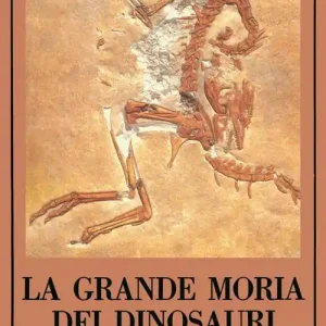 Ultime Pezzi La grande morìa dei dinosauri