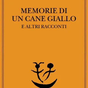 Vendita Finale Memorie di un cane giallo e altri racconti