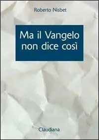Ma il Vangelo non dice così. Esposizione delle differenze fra la chiesa cattolica romana e il Vangelo Promozione Esclusiva
