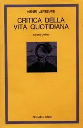 Critica della vita quotidiana. Vol. 1 Ultimissimo Modello